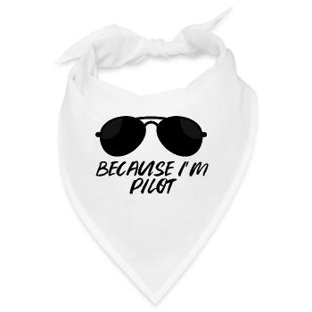 Pilot: Because i´m Pilot. - Bandana - Weiß - Vorne