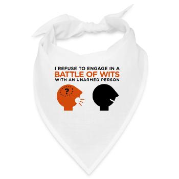 In dem Intelligenz-Wettkampf bist du unbewaffnet! - Bandana - Weiß - Vorne