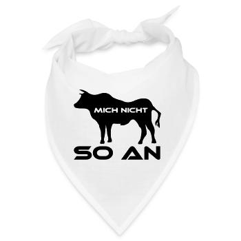 Stier mich nicht so an ! - Bandana - Weiß - Vorne