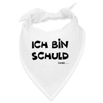 Ich bin schuld lustiger Spruch - Bandana - Weiß - Vorne