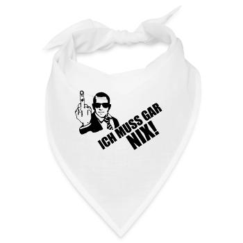 ich muss gar nix - Bandana - Weiß - Vorne