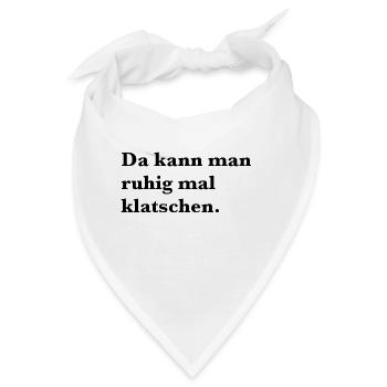 Da kann man ruhig mal klatschen - Deutschland - Bandana - Weiß - Vorne
