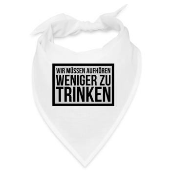 wir müssen aufhören weniger zu trinken - Bandana - Weiß - Vorne