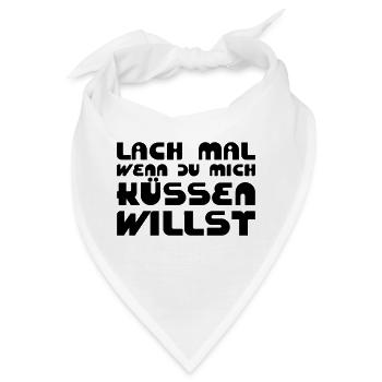 Lach mal, wenn Du mich küssen willst - Bandana - Weiß - Vorne