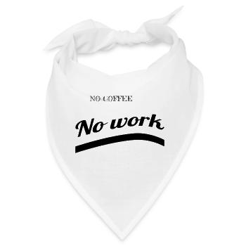 coffee - No coffee - Bandana - Weiß - Vorne
