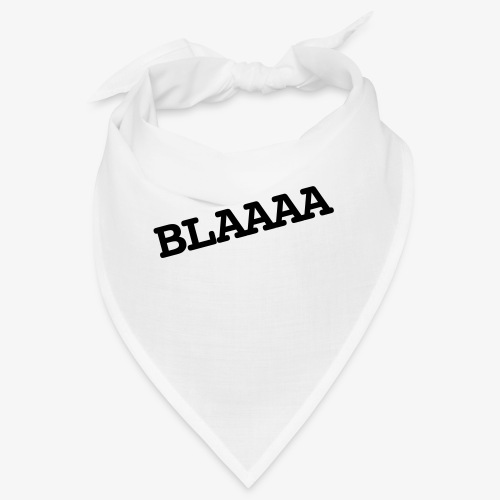 BLAAA schraeg - Bandana