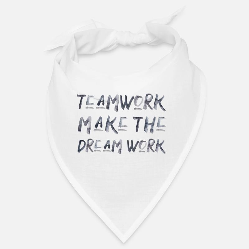 teamwork dream work Teamgeist Team Spruch Bandana