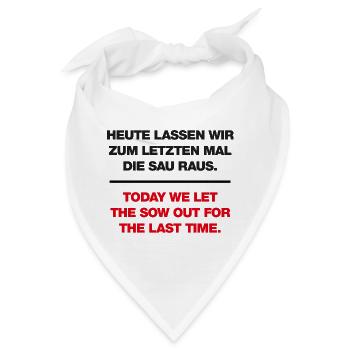 Heute lassen wir die Sau raus - Bandana - Weiß - Vorne
