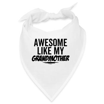 Großartig wie meine Großmutter - Bandana - Weiß - Vorne
