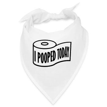 I pooped today Zitat - Bandana - Weiß - Vorne