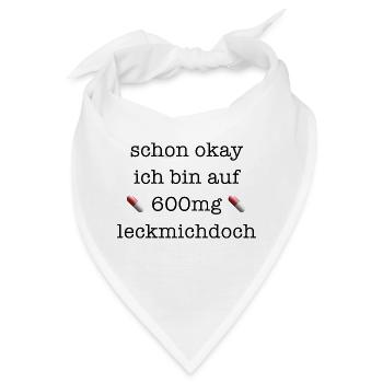 Büro lustiger Spruch Laune Geschenkidee Medikament - Bandana - Weiß - Vorne