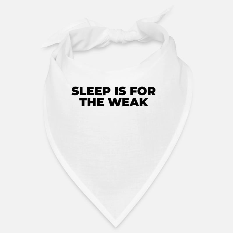 Sleep is for the weak Bandana