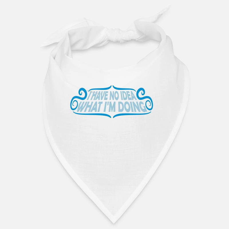 I Have No Idea Bandana