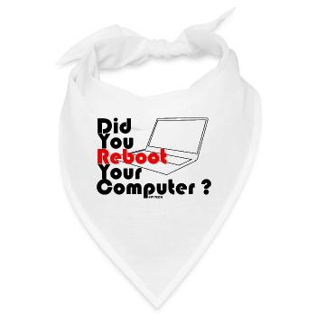Haben Sie Ihren Computer neu gestartet? IT-TECHNIK - Bandana - Weiß - Vorne