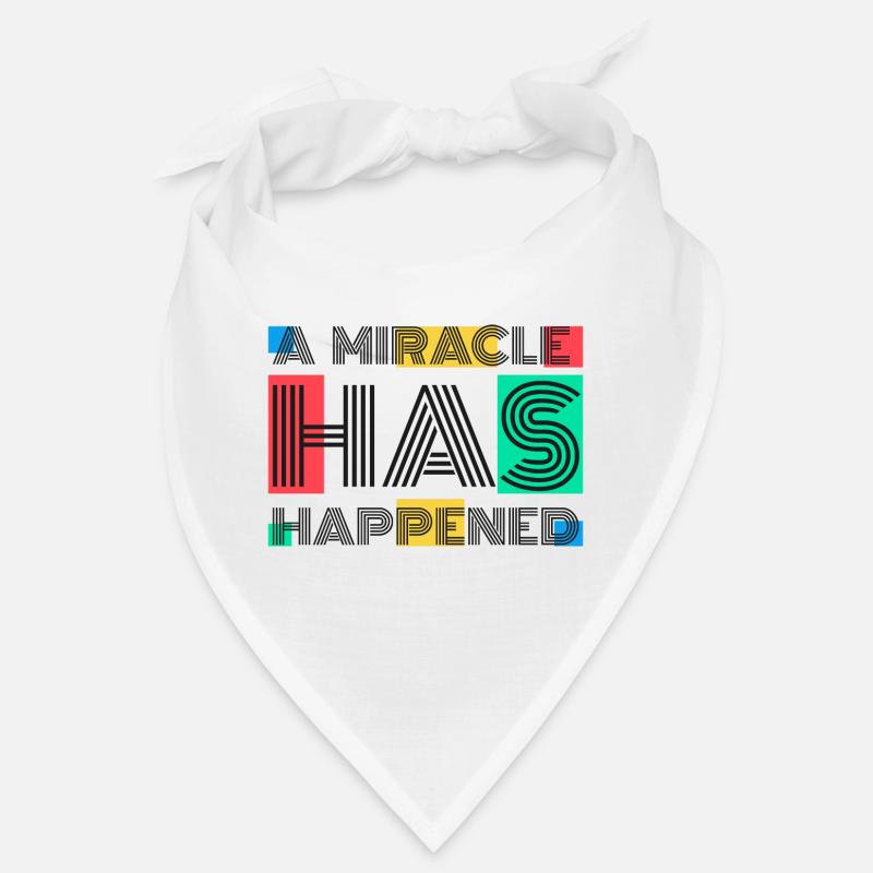 A Miracle Has Happened Bandana