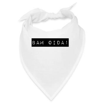 BAM OIDA + österreichischer Dialekt, Spruch, Wien - Bandana - Weiß - Vorne