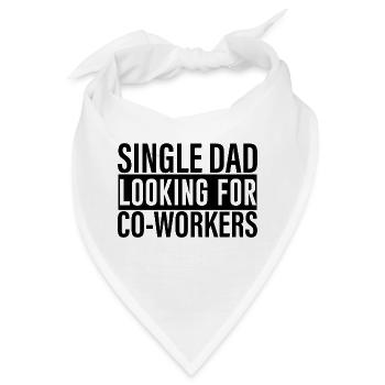Single Dad Looking For Co-workers 4 - Bandana - Weiß - Vorne