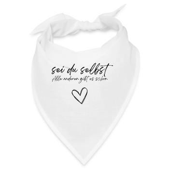 Sei du selbst mit Herz - Bandana - Weiß - Vorne