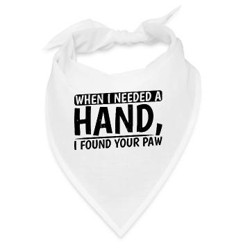 When I Needed A Hand, I Found Your Paw 3 - Bandana - Weiß - Vorne