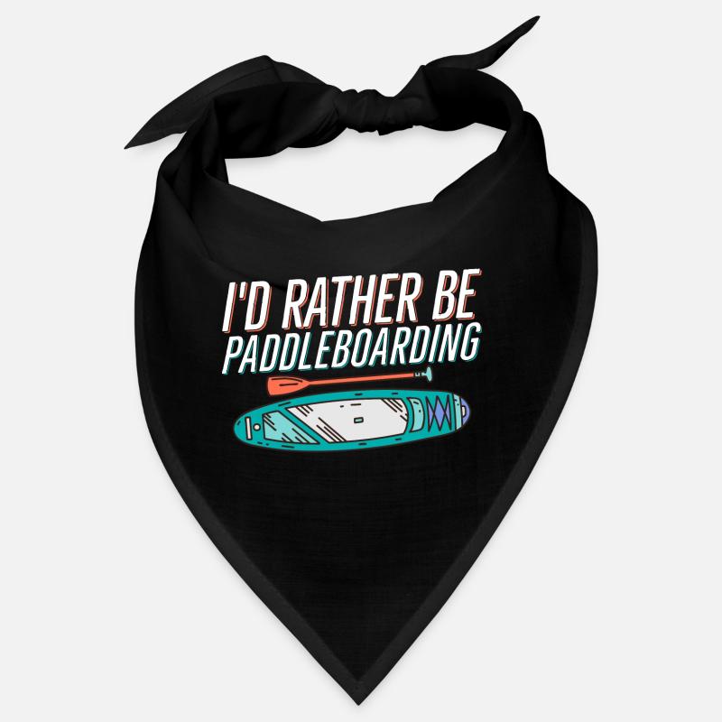 Je préfère faire du paddleboard stand up paddle Bandana