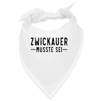 Zwickauer musste sei - Bandana - Weiß - Vorne