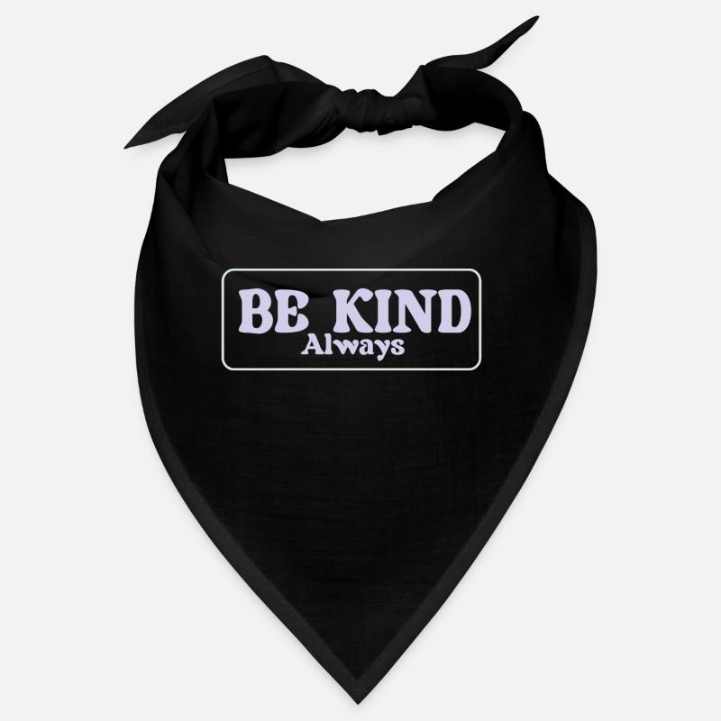 BE KIND Always Bandana