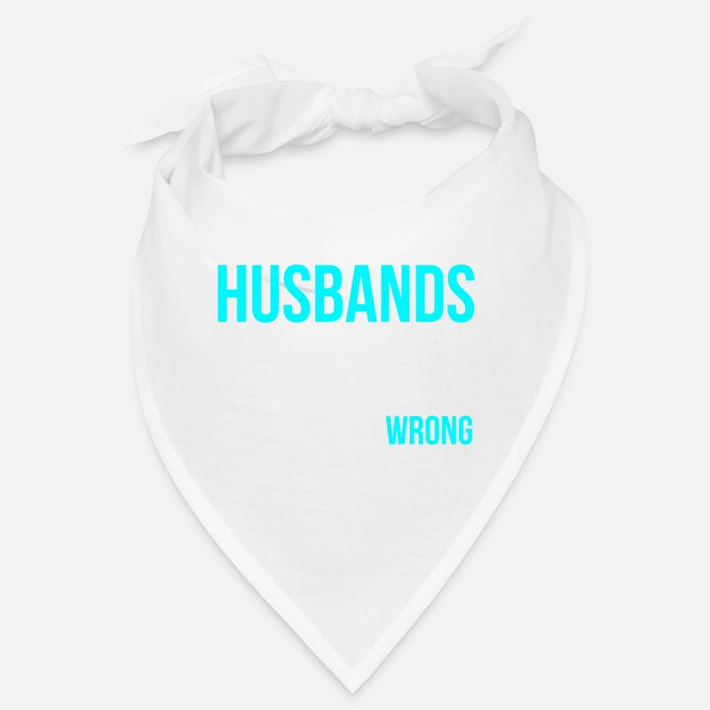 Husband does everything wrong English language - Bandana - white