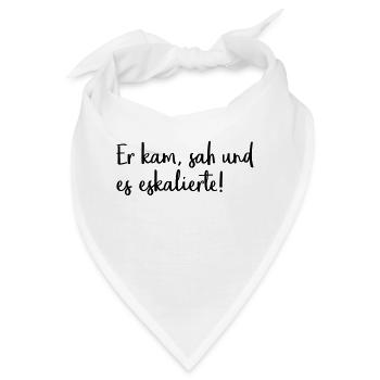 Er kam, sah und es eskalierte! - Bandana - Weiß - Vorne