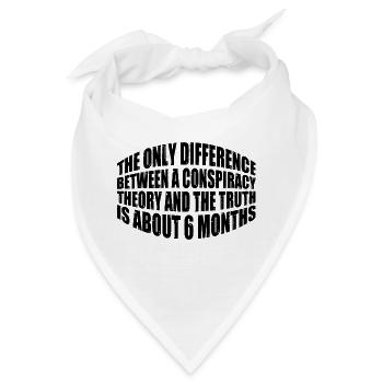 The Only Difference Between A Conspiracy Theory 20 - Bandana - Weiß - Vorne