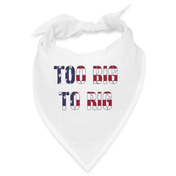 TOO BIG TO RIG 2024 - Bandana - Weiß - Vorne