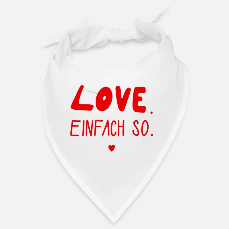 Amour. Comme ça. Saint-Valentin, Mariage, Amour Bandana