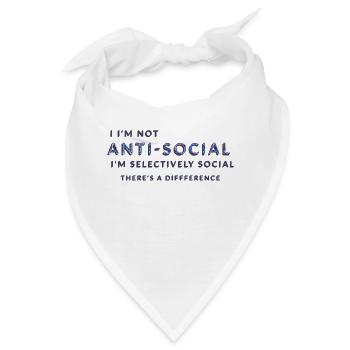 Ich bin nicht asozial, ich bin selektiv sozial - Bandana - Weiß - Vorne