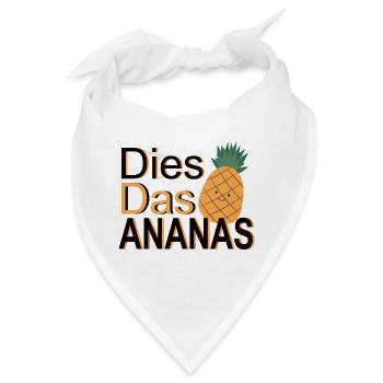 Dies Das Ananas – Wortspiel - Bandana - Weiß - Vorne