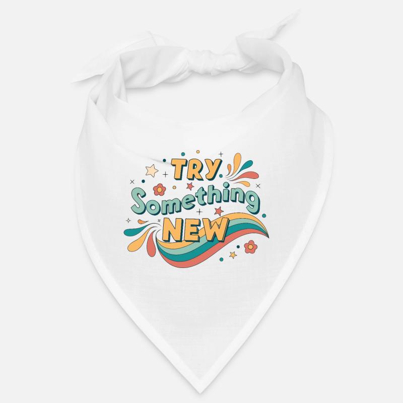 Try something new Bandana