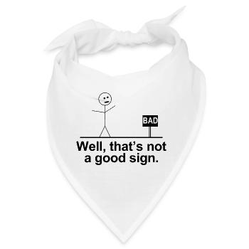 Das ist kein gutes Zeichen, lustige Strichmännchen. - Bandana - Weiß - Vorne
