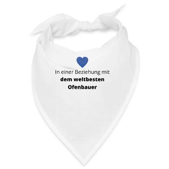 In Beziehung mit dem weltbesten Ofenbauer - Bandana - Weiß - Vorne