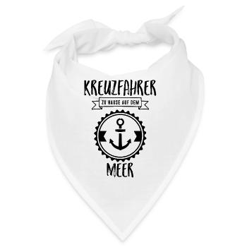 Kreuzfahrer - zu Hause auf dem Meer - Bandana - Weiß - Vorne