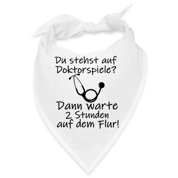 Doktorspiele Medizin Doktor lustig Spruch Geschenk - Bandana - Weiß - Vorne