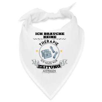 KEINE THERAPIE, ZEITUNG AUSTRAGEN - Bandana - Weiß - Vorne