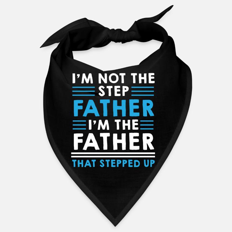 Step Father Steped up - Vatertag Bandana