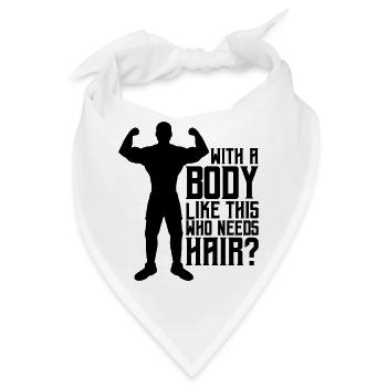 Who Needs Hair Spruch - Bandana - Weiß - Vorne