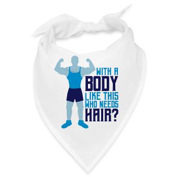 Who Needs Hair Spruch - Bandana - Weiß - Vorne