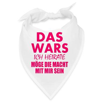 Das wars ich heirate - Bandana - Weiß - Vorne