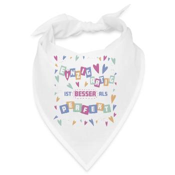 Einzigartig ist besser als perfekt - Selbstwert - Bandana - Weiß - Vorne