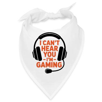 Gamer – Ich kann dich nicht hören, ich spiele - Bandana - Weiß - Vorne