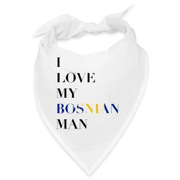 I LOVE MY BOSNIAN MAN - Bandana - Weiß - Vorne