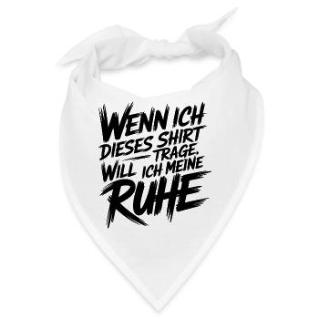 Ich will meine Ruhe - Bandana - Weiß - Vorne