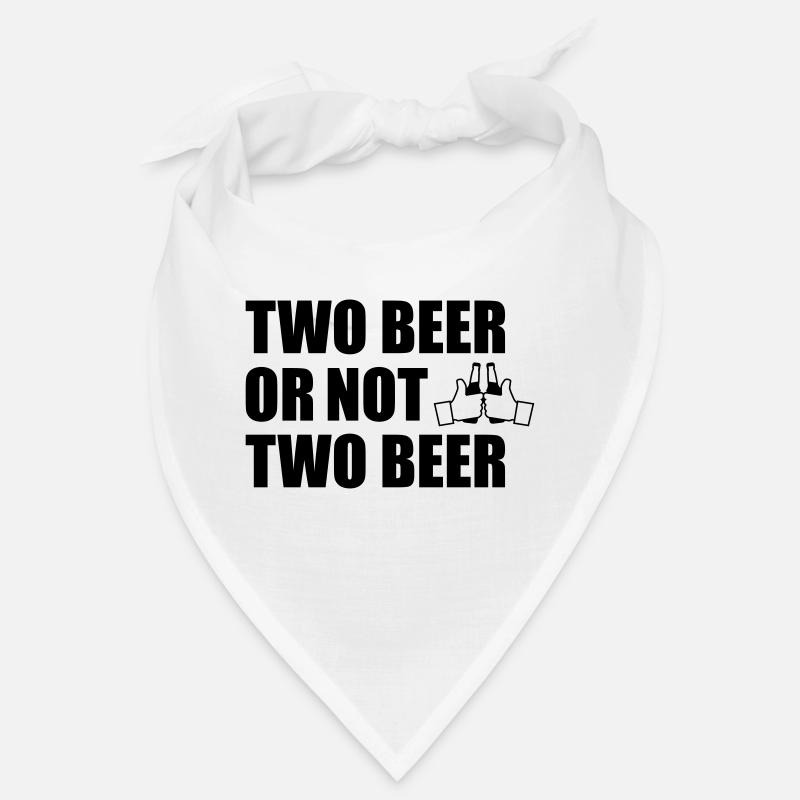 Two Beer Or Not two beer Bandana