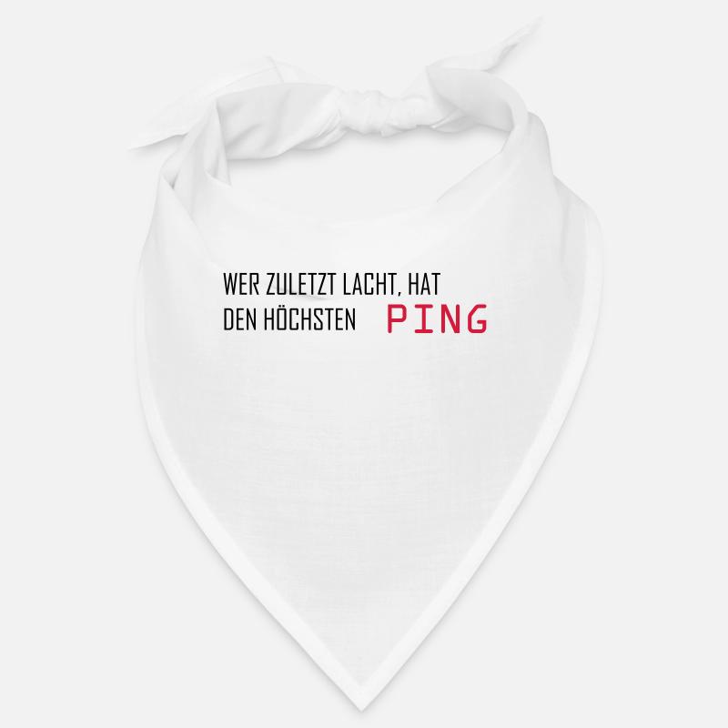 Wer zuletzt lacht hat den höchsten Ping - Computer Bandana