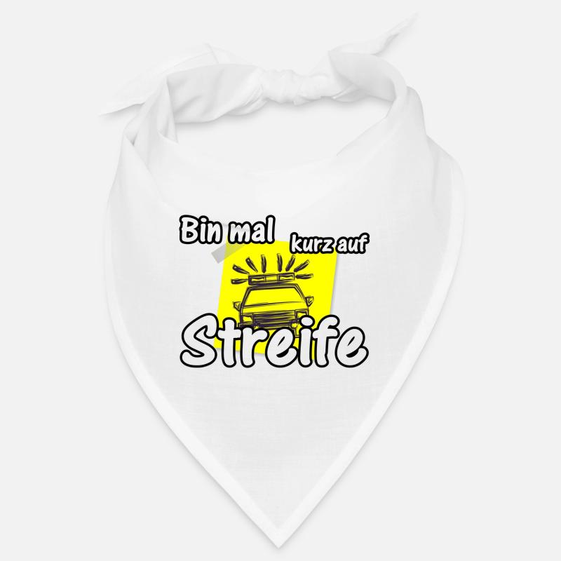 Bin mal kurz auf Streife Polizei, Fun, Geschenk - Bandana - Weiß
